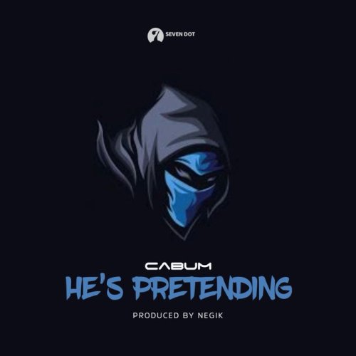 Music: Cabum – He’s Pretending
