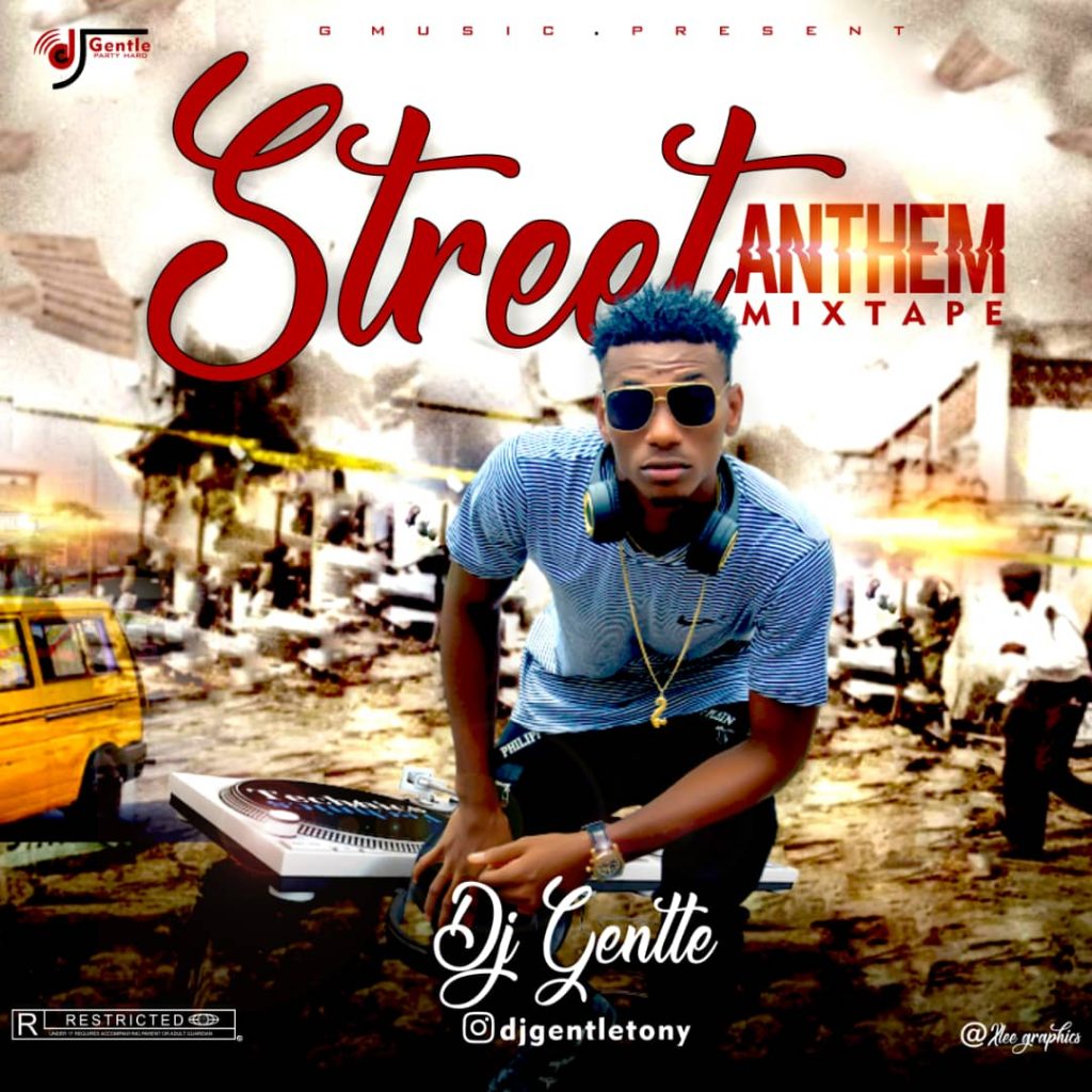 DJ-GENTLE-STREET-ANTHEM-Mixtape-07061636867__-__VirginsMusic.com