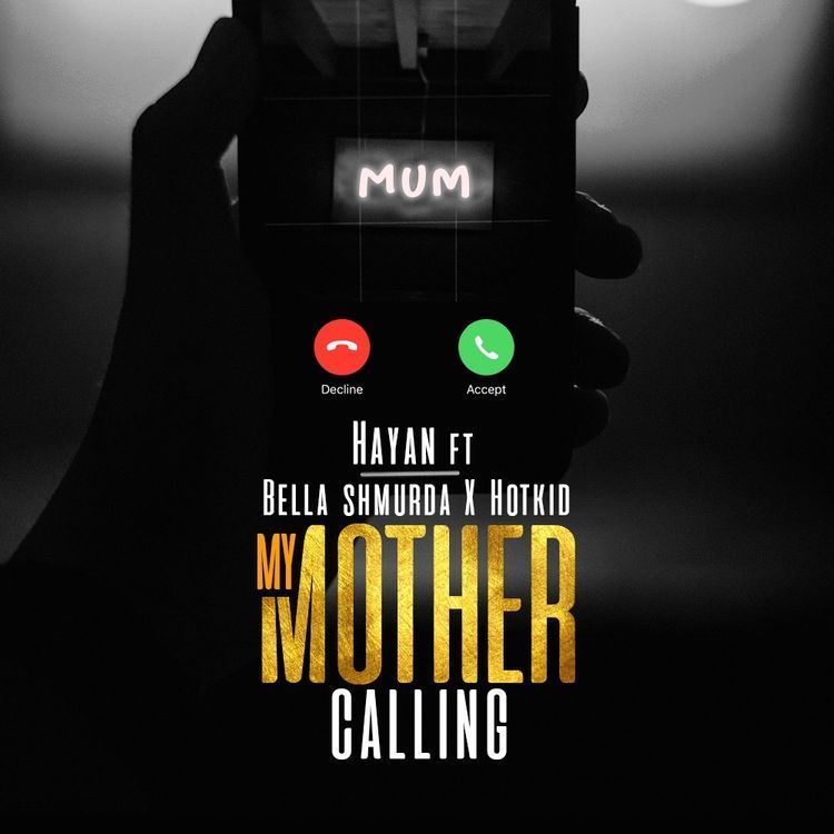 Music: Hayan ft. Bella Shmurda & Hotkid – My Mother Calling