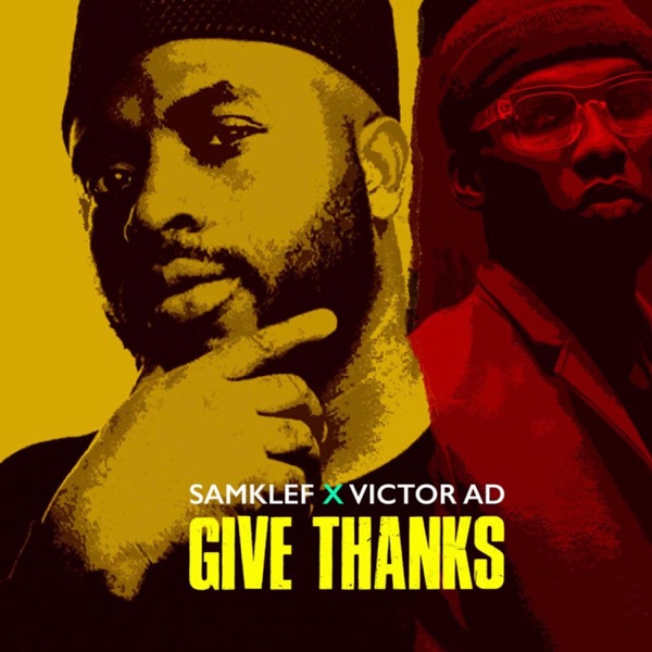 Music: Samklef Ft Victor AD - Give Thanks