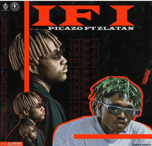 Music: Picazo ft. Zlatan – Ifi