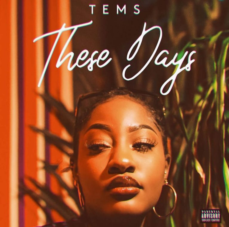 Music: Tems – These Days