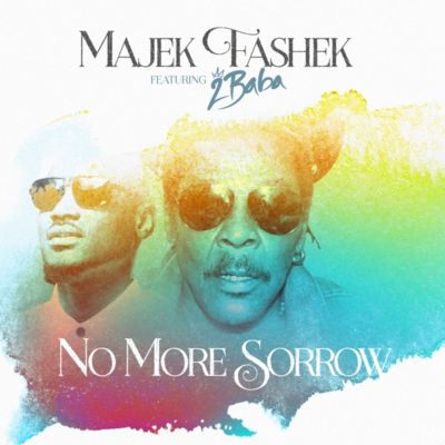 Music: Majek Fashek Ft. 2Baba – No More Sorrow [ Holy Spirit Remake ]